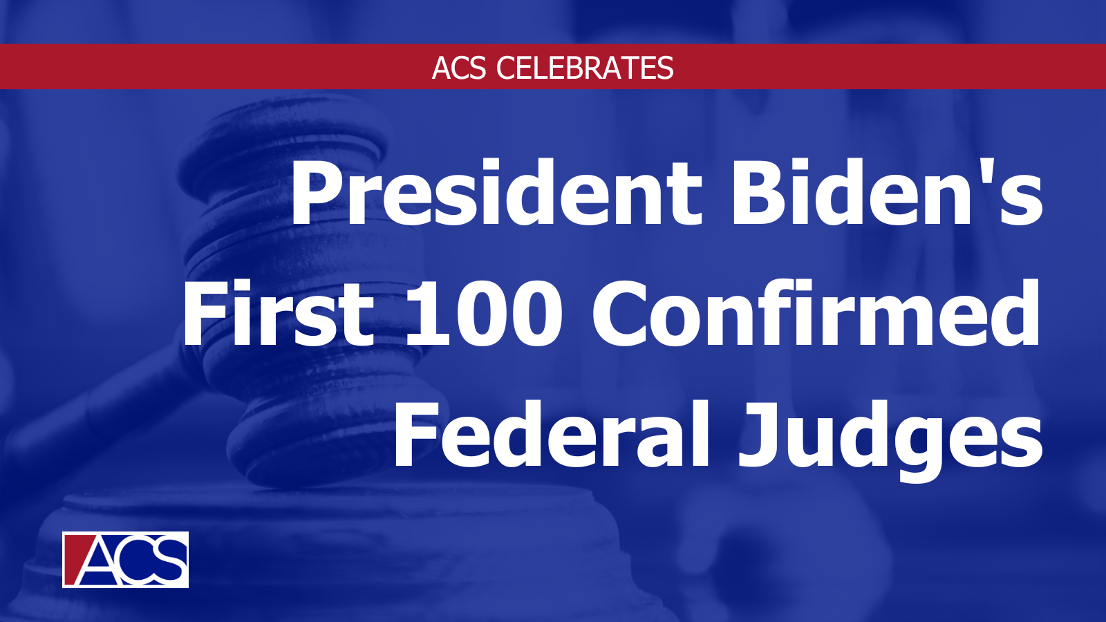 PRESIDENT BIDEN’S FIRST 100 CONFIRMED FEDERAL JUDGES (Twitter Post)