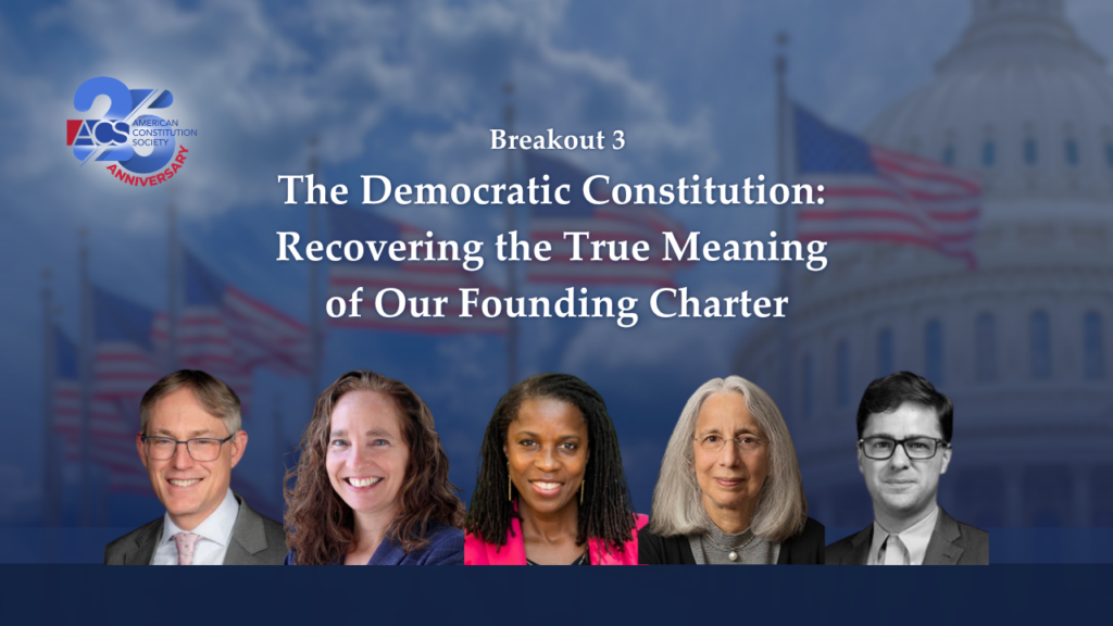 The Democratic Constitution: Recovering the True Meaning of Our Founding Charter